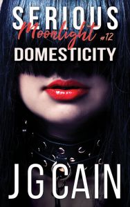 Serious Moonlight 12: Domesticity